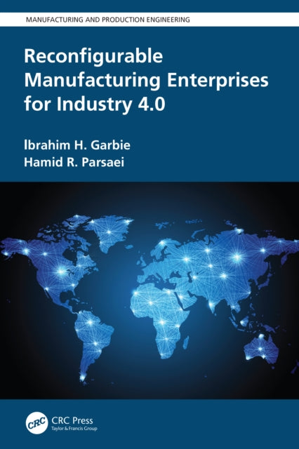 Book cover of: Reconfigurable Manufacturing Enterprises for Industry 4.0. By: Ibrahim Garbie