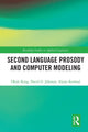 Book cover of: Second Language Prosody and Computer Modeling. By: Okim Kang