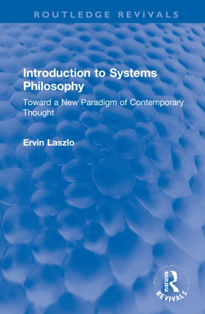 Book cover of: Introduction to Systems Philosophy. By: Ervin Laszlo