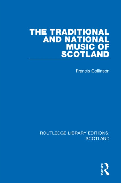 Book cover of: Traditional and National Music of Scotland. By: Francis M. Collinson