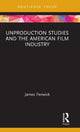Book cover of: Unproduction Studies and the American Film Industry. By: James Fenwick