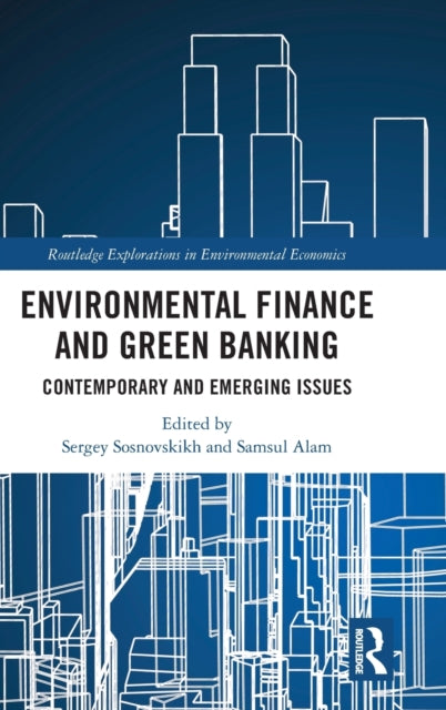 Book cover of: Environmental Finance and Green Banking. By: Samsul Alam