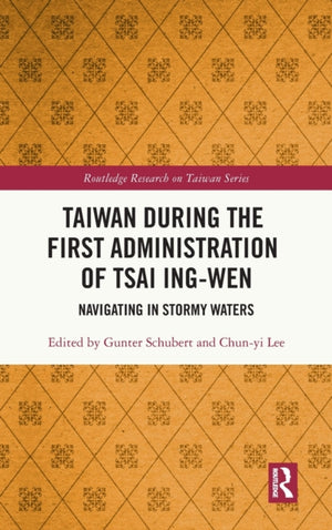 Taiwan During the First Administration of Tsai Ing-wen