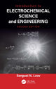 Book cover of: Introduction to Electrochemical Science and Engineering. By: Serguei N. Lvov