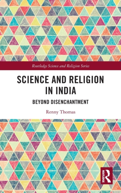 Book cover of: Science and Religion in India. By: Renny Thomas
