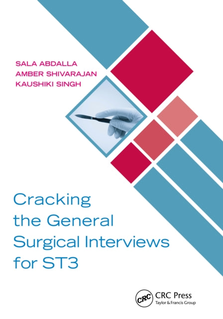 Book cover of: Cracking the General Surgical Interviews for ST3. By: Sala Abdalla