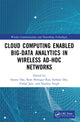 Book cover of: Cloud Computing Enabled Big-Data Analytics in Wireless Ad-hoc Networks. By: Sanjoy Das