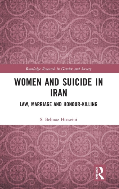 Book cover of: Women and Suicide in Iran. By: S. Behnaz Hosseini