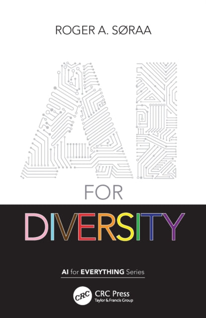 Book cover of: AI for Diversity. By: Roger Søraa