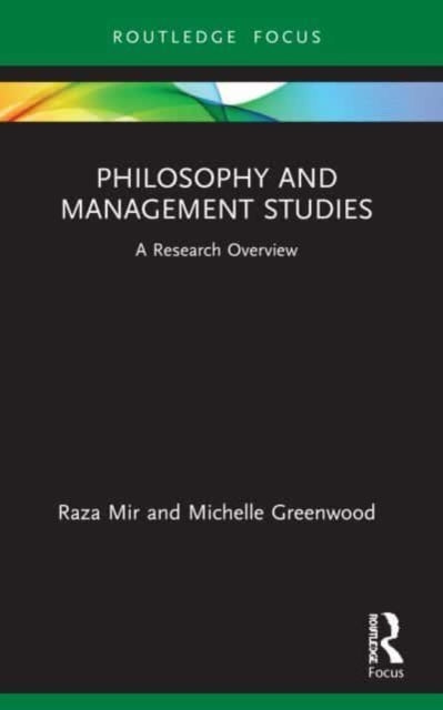 Book cover of: Philosophy and Management Studies. By: Raza A. Mir