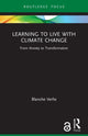 Book cover of: Learning to Live with Climate Change. By: Blanche Verlie