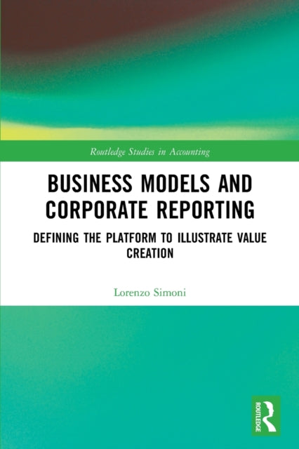 Book cover of: Business Models and Corporate Reporting. By: Lorenzo Simoni