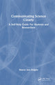 Book cover of: Communicating Science Clearly. By: Sharon Ann Holgate