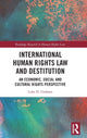 Book cover of: International Human Rights Law and Destitution. By: Luke D. Graham