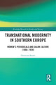 Book cover of: Transnational Modernity in Southern Europe. By: Christina Bezari