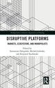 Book cover of: Disruptive Platforms. By: Tymoteusz Doligalski