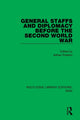 Book cover of: General Staffs and Diplomacy before the Second World War. By: Adrian Preston