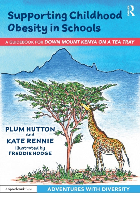 Book cover of: Supporting Childhood Obesity in Schools. By: Plum Hutton