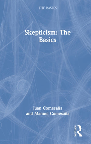 Skepticism: The Basics