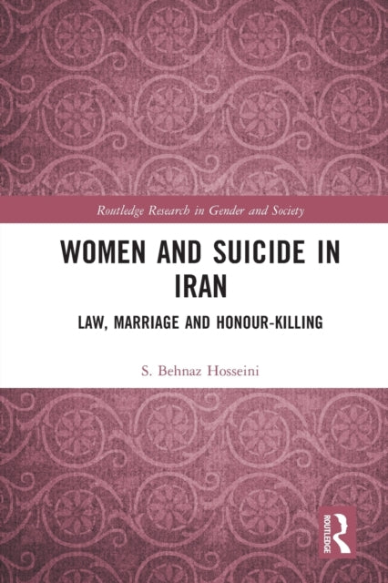 Book cover of: Women and Suicide in Iran. By: S. Behnaz Hosseini