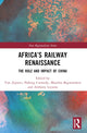 Book cover of: Africa’s Railway Renaissance. By: Tim Zajontz