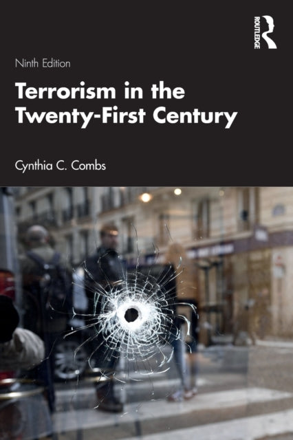 Book cover of: Terrorism in the Twenty-First Century. By: Cindy C. Combs