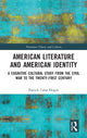 Book cover of: American Literature and American Identity. By: Patrick Colm Hogan