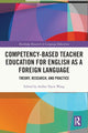 Book cover of: Competency-Based Teacher Education for English as a Foreign Language. By: Amber Yayin Wang