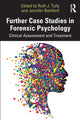Book cover of: Further Case Studies in Forensic Psychology. By: Ruth J. Tully