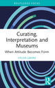 Book cover of: Curating, Interpretation and Museums