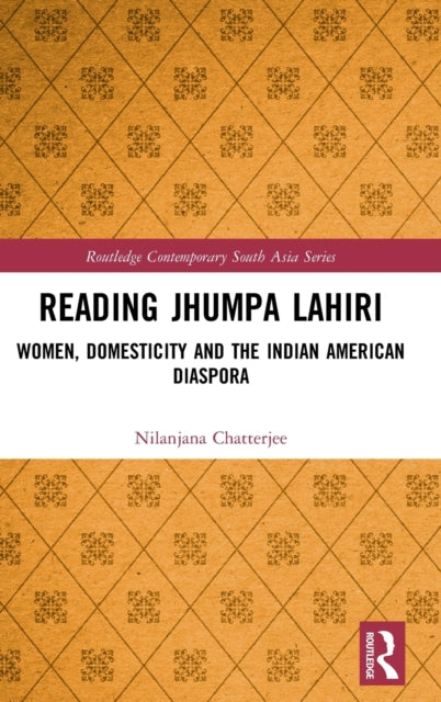 Book cover of: Reading Jhumpa Lahiri. By: Nilanjana Chatterjee