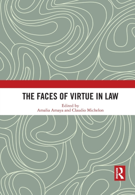 Book cover of: Faces of Virtue in Law. By: Amalia Amaya