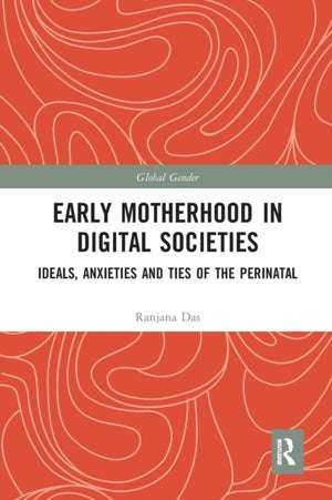 Early Motherhood in Digital Societies