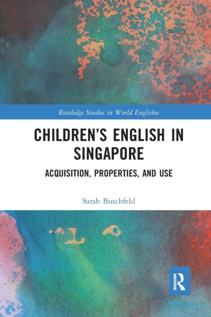 Book cover of: Children’s English in Singapore. By: Sarah Buschfeld