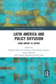Book cover of: Latin America and Policy Diffusion. By: Osmany Porto de Oliveira