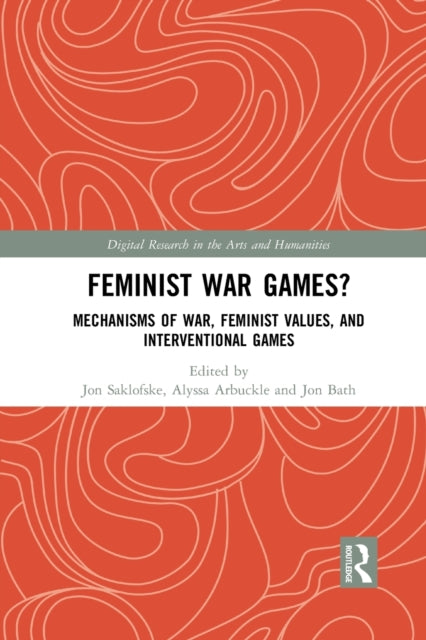 Book cover of: Feminist War Games?. By: Jon Saklofske