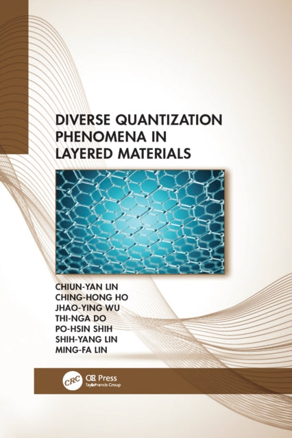 Book cover of: Diverse Quantization Phenomena in Layered Materials. By: Chiun-Yan Lin