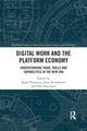 Book cover of: Digital Work and the Platform Economy. By: Seppo Poutanen