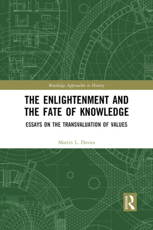 The Enlightenment and the Fate of Knowledge