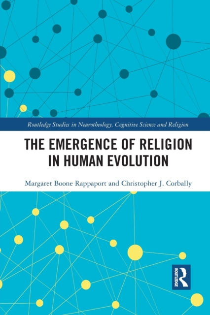 Book cover of: Emergence of Religion in Human Evolution. By: Margaret Boone Rappaport
