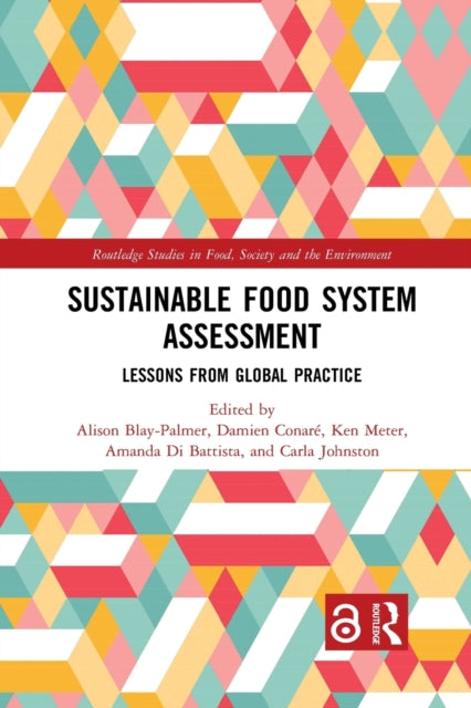 Book cover of: Sustainable Food System Assessment. By: Alison Blay-Palmer