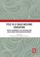 Book cover of: Title IV-E Child Welfare Education. By: Patrick Leung