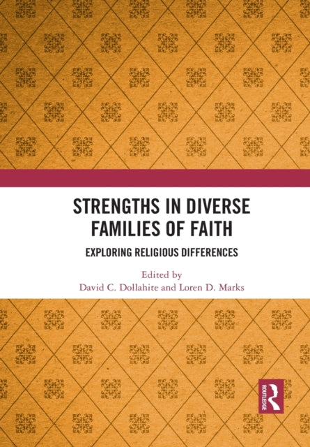 Book cover of: Strengths in Diverse Families of Faith. By: David C. Dollahite