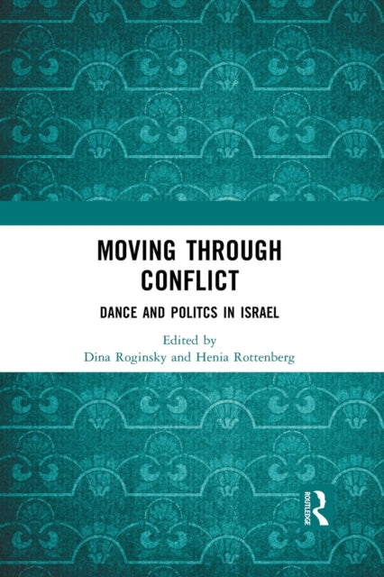 Book cover of: Moving through Conflict. By: Dina Roginsky