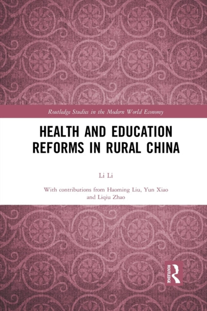 Book cover of: Health and Education Reforms in Rural China. By: Li Li