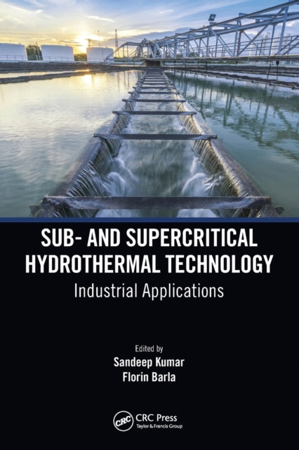 Book cover of: Sub- and Supercritical Hydrothermal Technology. By: Sandeep Kumar
