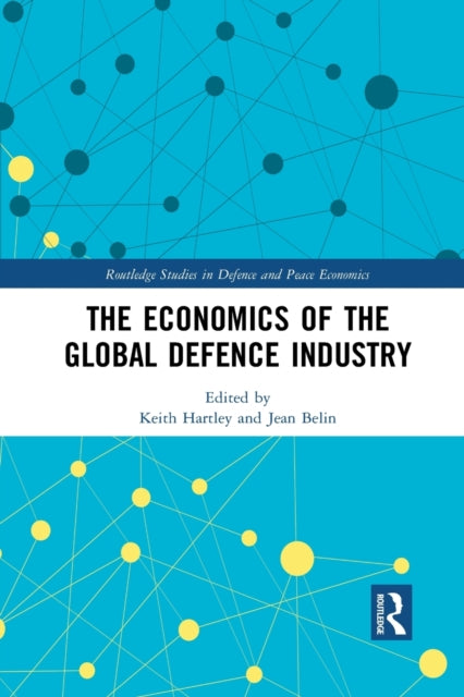 The Economics of the Global Defence Industry
