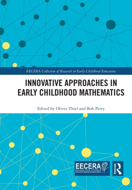 Book cover of: Innovative Approaches in Early Childhood Mathematics. By: Oliver Thiel