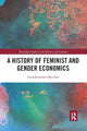 Book cover of: History of Feminist and Gender Economics. By: Giandomenica Becchio