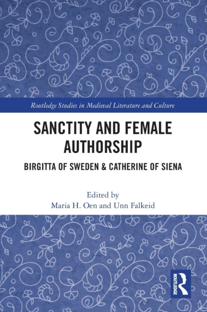 Book cover of: Sanctity and Female Authorship. By: Maria H. Oen